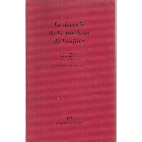 Le devenir de la psychose de l'enfant