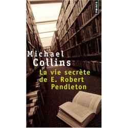 La vie secrète de E. Robert Pendleton