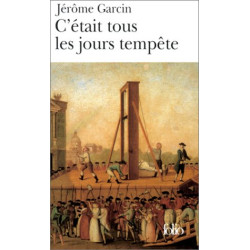 C'était tous les jours tempête