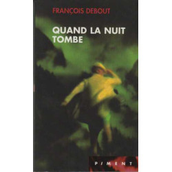 Quand la nuit tombe