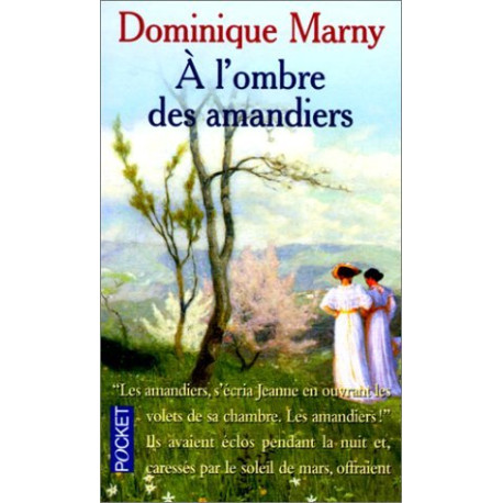 A l'ombre des amandiers