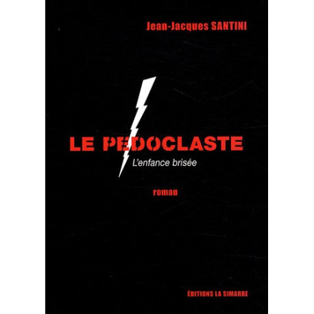 Le pédoclaste : L'enfance brisée