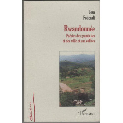 Rwandonnee Poesies des Grands Lacs et des Mille et une