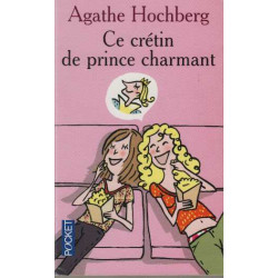Ce Cretin De Prince Charmant