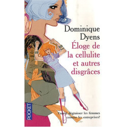 Eloge de la cellulite et autres disgrâces