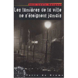 Les lumières de la ville ne s'éteignent jamais