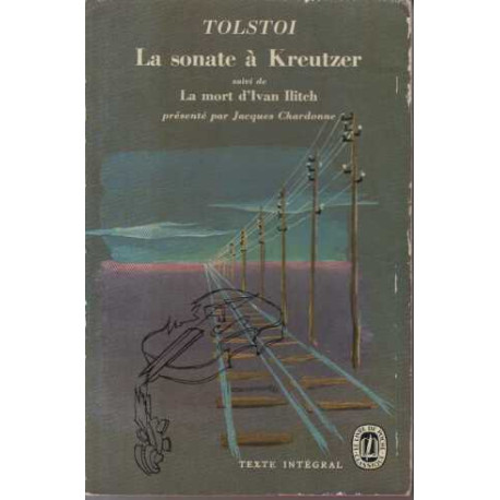La sonate a kreutzer suivi de la mort d'ivan ilitch