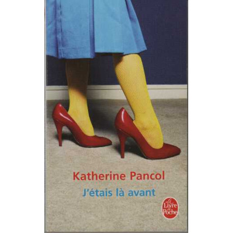 J'étais là Avant