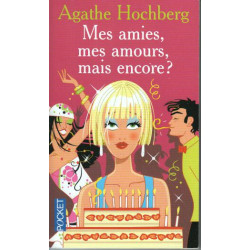 Mes amies mes amours mais encore