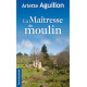 Maîtresse du Moulin (la)