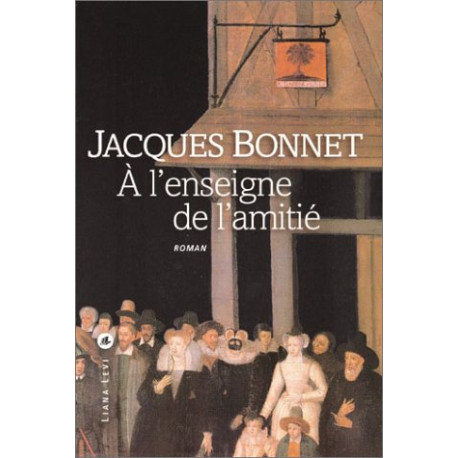 A l'enseigne de l'amitié