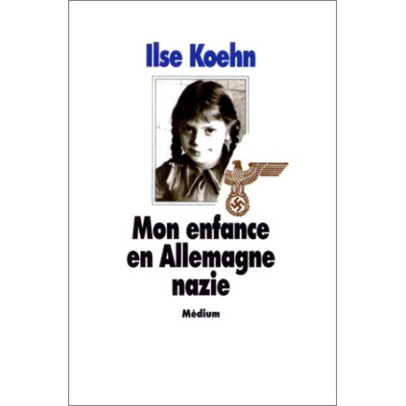 Mon enfance en Allemagne nazie
