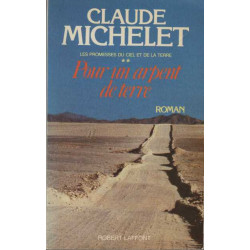 Pour un arpent de terre (promesses du ciel et de la terre tome 2)