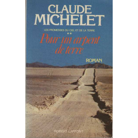 Pour un arpent de terre (promesses du ciel et de la terre tome 2)