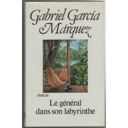Le general dans son labyrinthe