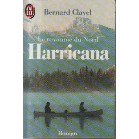 Le Royaume Du Nord Tome 1 : Harricana