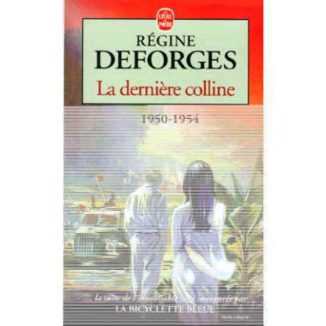 La Bicyclette Bleue N° 6 : la Dernière Colline 1950-1954 Roman