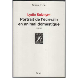 Portrait de l'Ecrivain en Animal Domestique