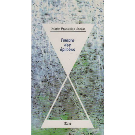 L'ombre des epilobes