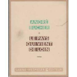 Le pays qui vient de loin