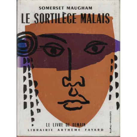 Le sortilege malais