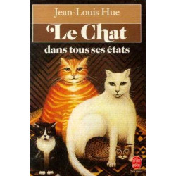 Le Chat Dans Tous Ses Etats