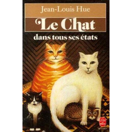 Le Chat Dans Tous Ses Etats
