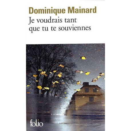 Je voudrais tant que tu te souviennes