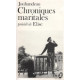 CHRONIQUES MARITALES PRECEDE DE ELISE