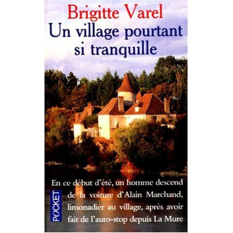 Un village pourtant si tranquille