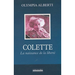 Colette: La Naissance de la Liberté