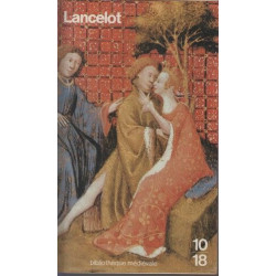 Lancelot : Tome 1 Roman du XIIIème siècle