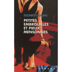 Petites embrouilles et pieux mensonges