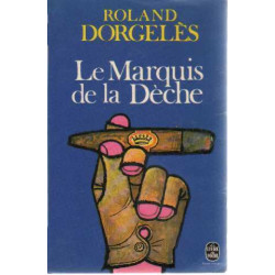 Le marquis de la deche