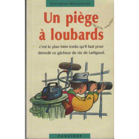 Un piège à loubards