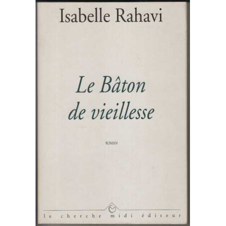 Le baton de vieillesse