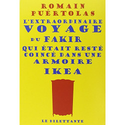 L'extraordinaire voyage du fakir qui était resté coincé dans une...