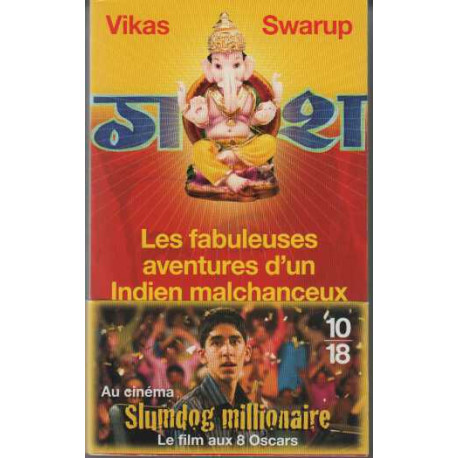 Les fabuleuses aventures d'un Indien malchanceux qui devint...