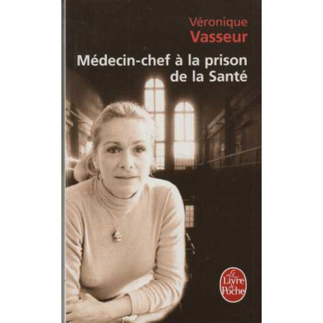 Médecin-chef à la prison de la Santé