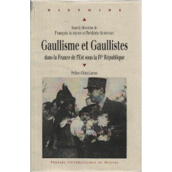 Gaullisme et gaullistes dans la France de l'Est sous la IVe République