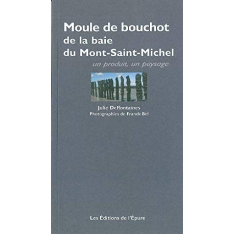 La Moule de bouchot de la baie du Mont-Saint-Michel