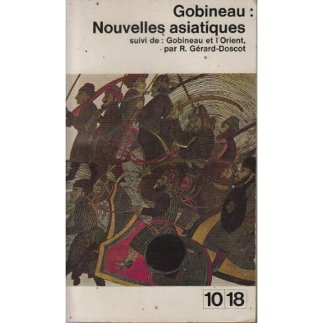 Nouvelles Asiatiques - Suivi De Gobineau et L'orient Par R....