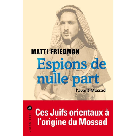 Espions de nulle part: l'avant-mossad