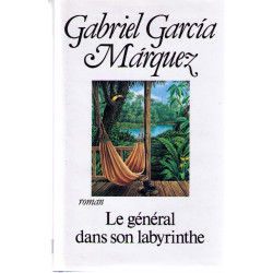 Le general dans son labyrinthe