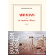 Abraham ou La cinquième alliance: Roman