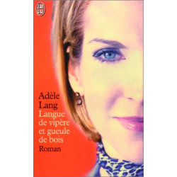 Langue de vipère et gueule de bois