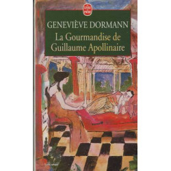 La Gourmandise de Guillaume Apollinaire