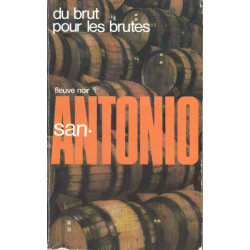 Du brut pour les brutes