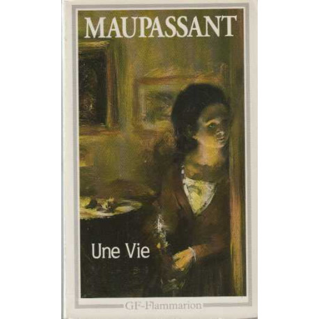 Une Vie. L'humble Vérité