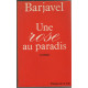 Une Rose Au Paradis